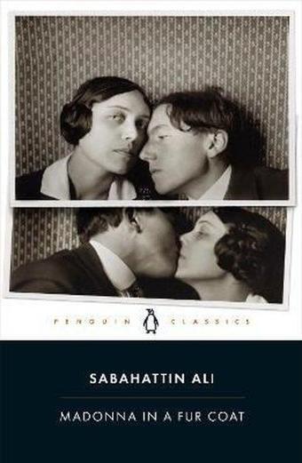 Madonna in a Fur Coat: Sabahattin Ali (PENGUIN CLASSICS) - Sabahattin Ali - Penguin Classics