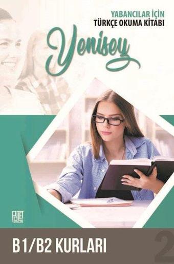 Yabancılar İçin Türkçe Okuma Kitab ı -Yenisey - B1 B2 Kurları - Haktan Kaplan - Palet Yayınları