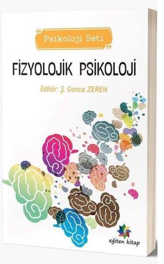 Fizyolojik Psikoloji - Psikoloji Seti - Kolektif  - Eğiten Kitap