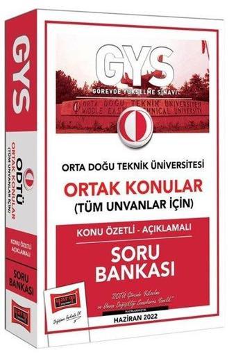 GYS Orta Doğu Teknik Üniversitesi Ortak Konular Tüm Unvanlar İçin Konu Özetli - Açıklamalı Soru Bank - Kolektif  - Yargı Yayınları