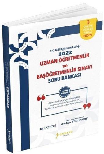2022 Uzman Öğretmenlik ve Başöğretmenlik Soru Bankası - Nail Çiftçi - Denizatı Yayıncılık