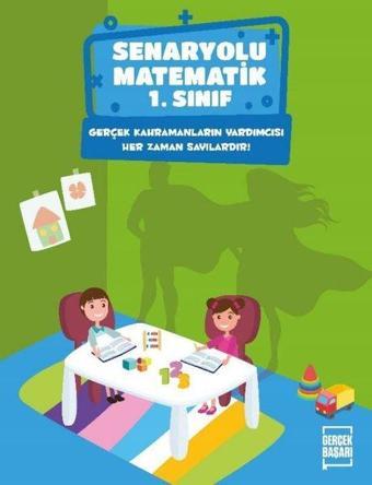 1.Sınıf Senaryolu Matematik - Kolektif  - Gerçek Başarı Yayınları