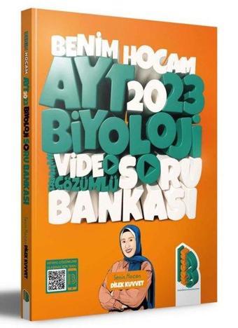 AYT Biyoloji Tamamı Video Çözümlü Soru Bankası - Dilek Kuvvet - Benim Hocam Yayınları