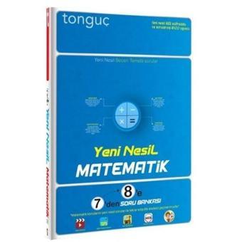 7'den 8'e Yeni Nesil Matematik Soru Bankası - Kolektif  - Tonguç Akademi