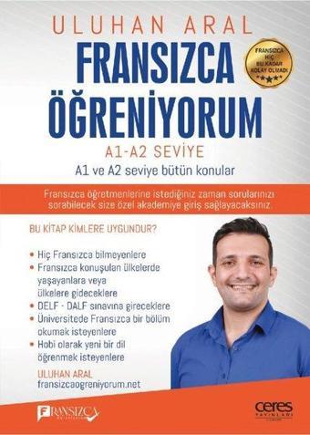 Fransızca Öğreniyorum - A1 ve A2 Seviye Bütün Konular - Uluhan Aral - Ceres Yayınları