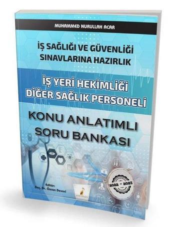 İş Yeri Hekimliği Diğer Sağlık Personeli Konu Anlatımlı Soru Bankası-İş Sağlığı ve Güvenliği Sınavla - Kolektif  - Pelikan Yayınları