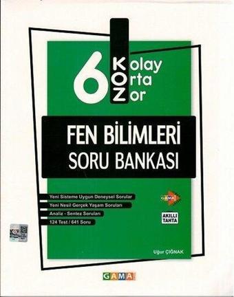 6.Sınıf KOZ Fen Bilimleri Soru Bankası - Kolektif  - Gama Okul