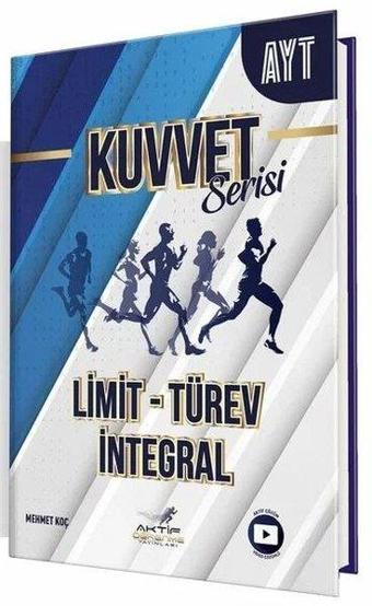 AYT Kuvvet Serisi Limit Türev İntegral - Kolektif  - Aktif Öğrenme Yayınları