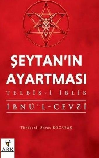 Şeytan'ın Ayartması: Teblis-i İblis - İbnü'l-Cevzi  - Ark Kitapları