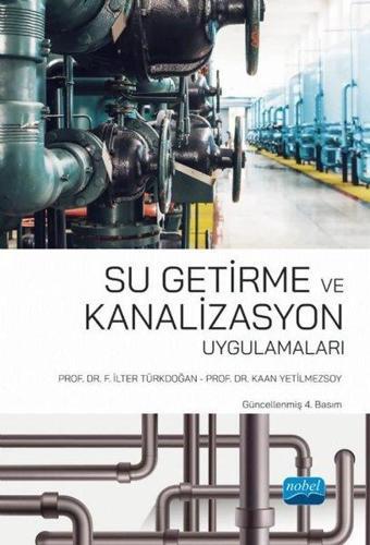Su Getirme ve Kanalizasyon Uygulamaları - Nobel Akademik Yayıncılık