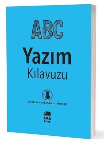 ABC Yazım Kılavuzu - TDK Uyumlu - Kolektif  - Ema Kitap