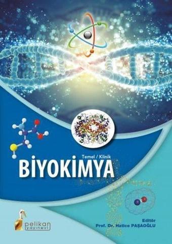 Temel Klinik Biyokimya - Hatice Paşaoğlu - Pelikan Yayınları