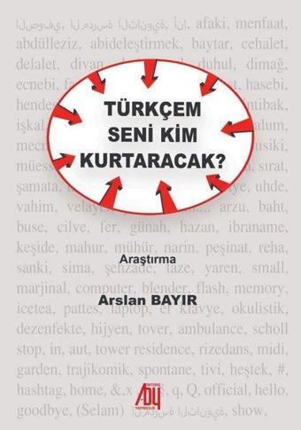 Türkçem Seni Kim Kurtaracak? - Arslan Bayır - Baygenç Yayıncılık