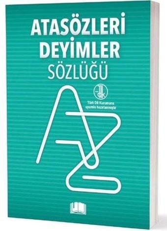 Atasözleri Deyimler Sözlüğü - T.D.K. Uyumlu - Kolektif  - Ema Kitap