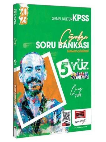 2023 KPSS 5 Yüz Coğrafya Tamamı Çözümlü Soru Bankası - Önay Çepe - Yargı Yayınları