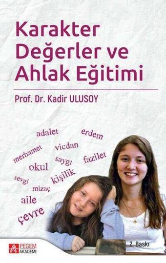 Karakter Değerler ve Ahlak Eğitimi - Kolektif  - Pegem Akademi Yayıncılık