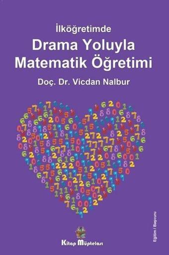 Drama Oyunlarıyla Matematik Öğretimi - İlköğretimde - Kitap Müptelası Yayınları