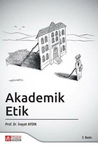 Akademik Etik - Kolektif  - Pegem Akademi Yayıncılık