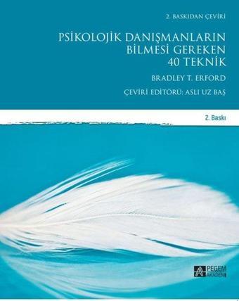 Psikolojik Danışmanların Bilmesi Gereken 40 Teknik - Kolektif  - Pegem Akademi Yayıncılık