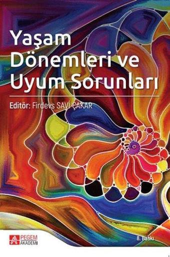 Yaşam Dönemleri ve Uyum Sorunları - Kolektif  - Pegem Akademi Yayıncılık