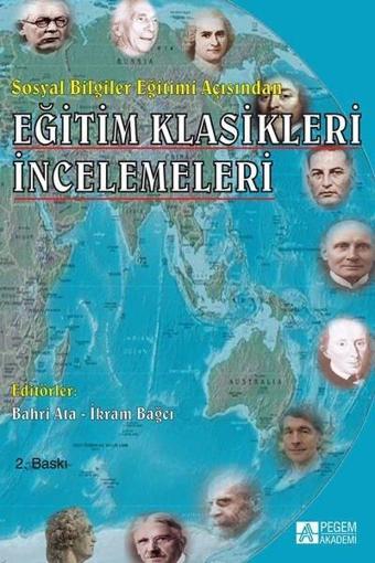 Sosyal Bilgiler Eğitimi Açısından Eğitim Klasikleri İncelemeleri - Kolektif  - Pegem Akademi Yayıncılık