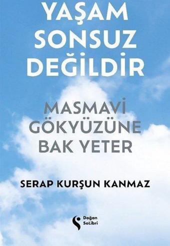 Yaşam Sonsuz Değildir - Serap Kurşun Kanmaz - Doğan Solibri