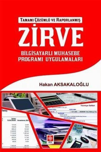 Zirve Bilgisayarlı Muhasebe Programı Uygulamaları - Hakan Aksakaloğlu - Ekin Basım Yayın