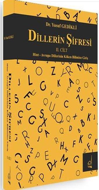 Dillerin Şifresi 2.Cilt - Hint-Avrupa Dillerinin Köken Bilimine Giriş - Yusuf Gedikli - Boğaziçi Yayınları