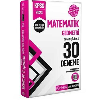 2023 KPSS Genel Kültür Genel Yetenek Matematik-Geometri 30 Deneme - Pegem Akademi Yayıncılık
