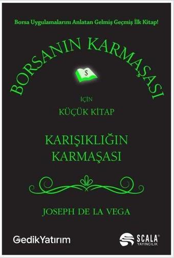 Borsanın Karmaşası için Küçük Kitap - Joseph De La Vega - Scala Yayıncılık