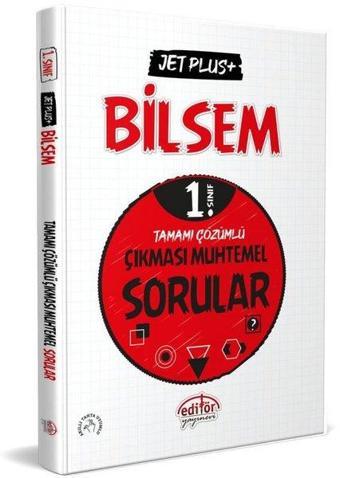 1.Sınıf Bilsem Jet Plus Tamamı Çözümlü Çıkması Muhtemel Sorular - Kolektif  - Editör