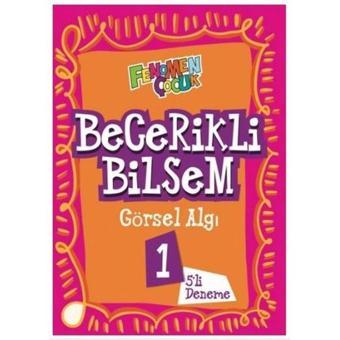 1.Sınıf Becerikli Bilsem Görsel Algı 5 Deneme - Kolektif  - Fenomen Çocuk