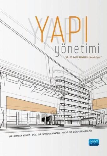 Yapı Yönetimi - Gökhan Arslan - Nobel Akademik Yayıncılık