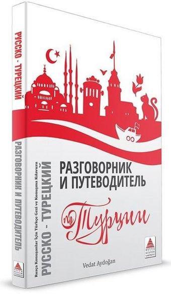 Rusça Konuşanlar İçin Türkçe Konuşma Kılavuzu ve Gezi Rehberi - Vedat Aydoğan - Delta Kültür Yayınevi