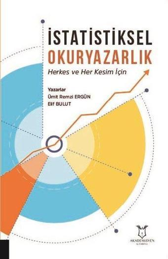 İstatistiksel Okuryazarlık - Elif Bulut - Akademisyen Kitabevi