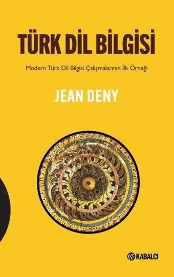 Türk Dil Bilgisi - Jean Deny - Kabalcı Yayınevi