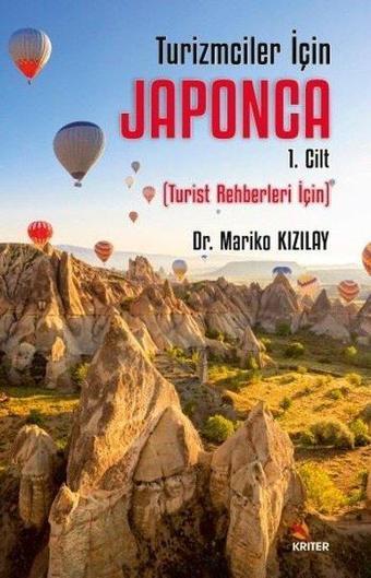 Turizmciler İçin Japonca 1.Cilt - Turist Rehberleri İçin - Mariko Kızılay - Kriter