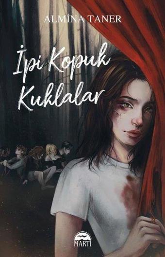 İpi Kopuk Kuklalar - Almina Taner - Martı Yayınları Yayınevi