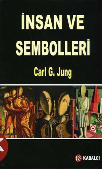 İnsan ve Sembolleri - Carl Gustav Jung - Kabalcı Yayınevi