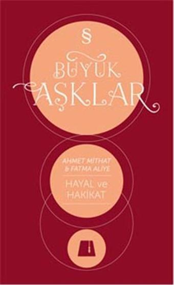 Hayal ve Hakikat - Ahmed Midhat Efendi - Everest Yayınları