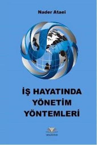İş Hayatında Yönetim Yöntemleri - Nader Ataei - Demavend