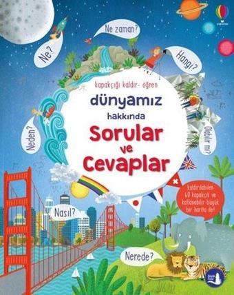 Dünyamız Hakkında Sorular ve Cevaplar - Hareketli Kitap - Katie Daynes - Büyülü Fener