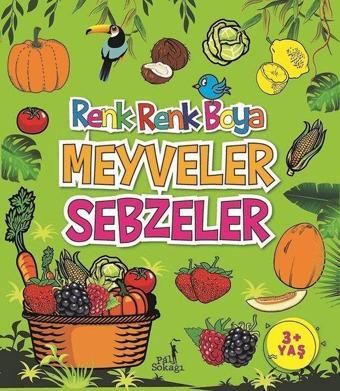 Boyama Kitabı Meyveler Sebzeler Renk Renk Boya - Kolektif  - Pal Sokağı