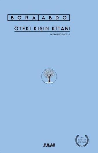 Öteki Kışın Kitabı - Karakış Üçlemesi 1 - Bora Abdo - Aylak Adam