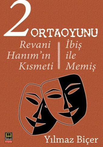 2 Ortaoyunu: Revani Hanım'ın Kısmeti - İbiş ile Memiş - Yılmaz Biçer - Ozan Yayıncılık