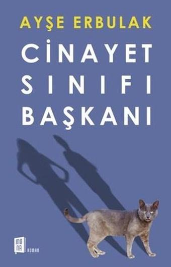 Cinayet Sınıfı Başkanı - Ayşe Erbulak - Mona