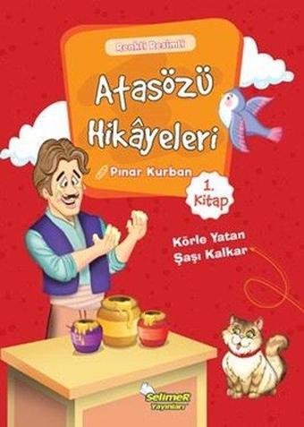 Atasözü Hikayeleri 1 - Pınar Kurban - Selimer