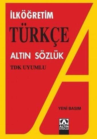 Türkçe İlköğretim Sözlüğü - Kolektif  - Altın Kitaplar