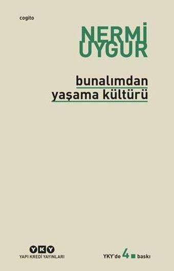Bunalımdan Yaşama Kültürü - Nermi Uygur - Yapı Kredi Yayınları