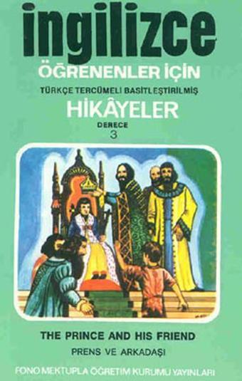 Prens ve Arkadaşı - İng/Türkçe Hikaye- Derece 3-B - Gordon Jones - Fono Yayınları